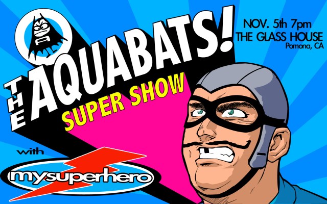 The_Aquabats_Super_Show_my_superhero